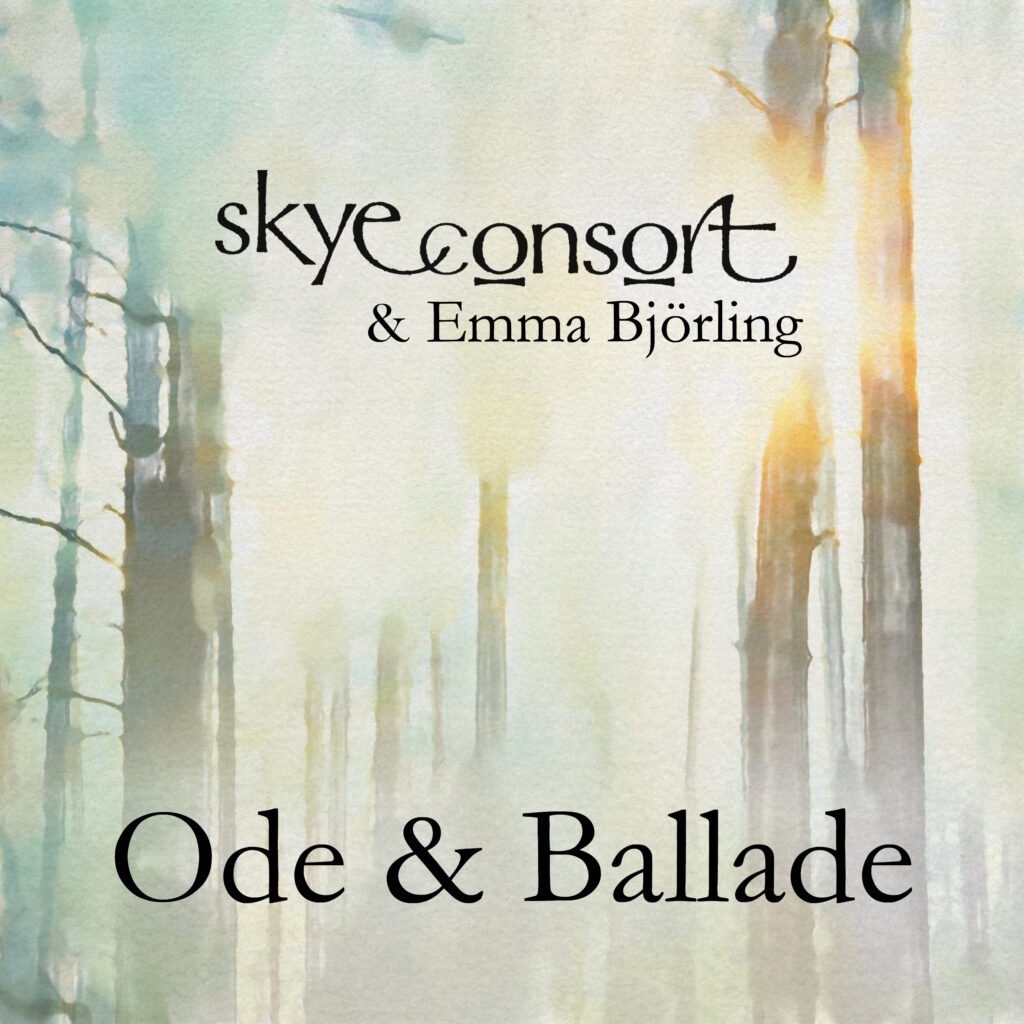 Leaf Music and Skye Consort with Emma Björling Present “Ode & Ballade”