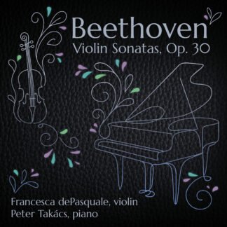 Beethoven: Violin Sonatas, Op. 30